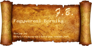 Fegyveresi Borsika névjegykártya